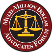 Multi-Million Dollar Advocates Forum®